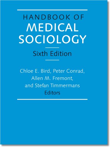 Handbook Of Medical Sociology Sixth Edition Chloe E Bird Peter Conrad