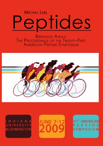 Peptides Breaking Away The Proceedings Of The Twentyfirst American Peptide Symposium American Peptide Society