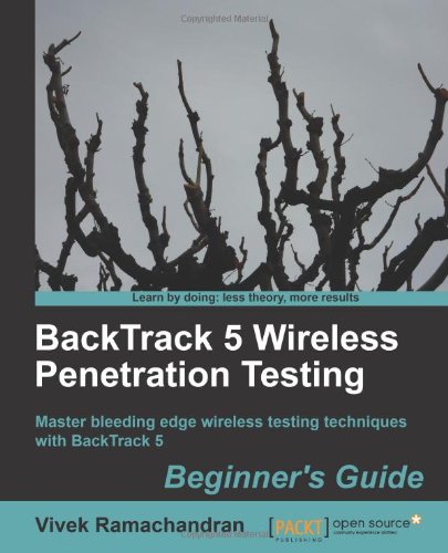 Backtrack 5 Wireless Penetration Testing Beginners Guide Vivek Ramachandran