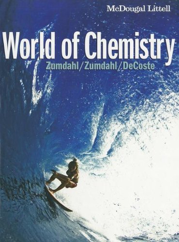 World Of Chemistry Steven S Zumdahl Susan L Zumdahl Donald J Decoste