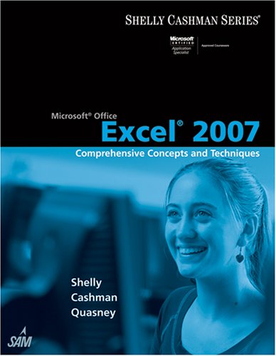 Microsoft Office Excel 2007 Comprehensive Concepts And Techniques 1st Edition Gary B Shelly