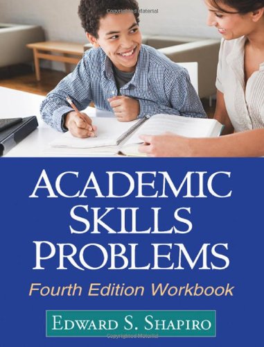 Academic Skills Problems Fourth Edition Workbook 4th Edward S Shapiro Phd