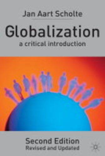 Globalization Second Edition A Critical Introduction 2nd Jan Aart Scholte