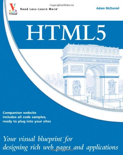 Html5 Your Visual Blueprint For Designing Rich Web Pages And Applications 1st Edition T Gene Davis