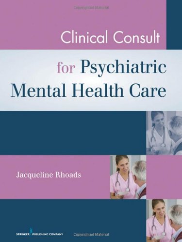 Clinical Consult To Psychiatric Mental Health Care 1st Edition Jacqueline Rhoads