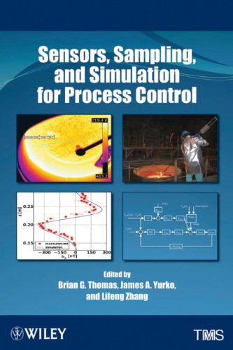 Sensors Sampling And Simulation For Process Control 1st Edition Brian G Thomas