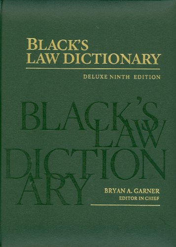 Blacks Law Dictionary Deluxe Ninth Edition 9th Edition Bryan A Garner