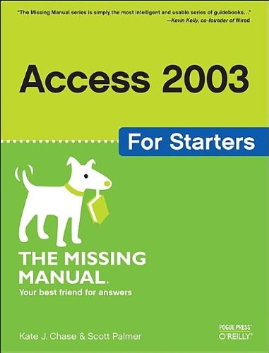 Access 2003 For Starters The Missing Manual 1st Edition Kate J Chase