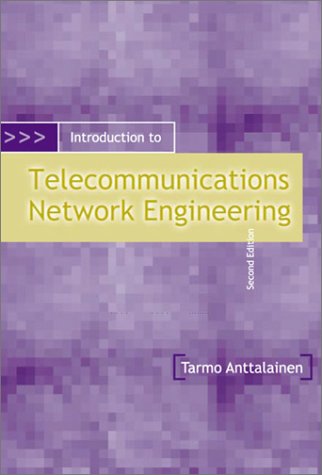 Introduction To Telecommunications Network Engineering Second Edition 2nd Edition Tarmo Anttalainen