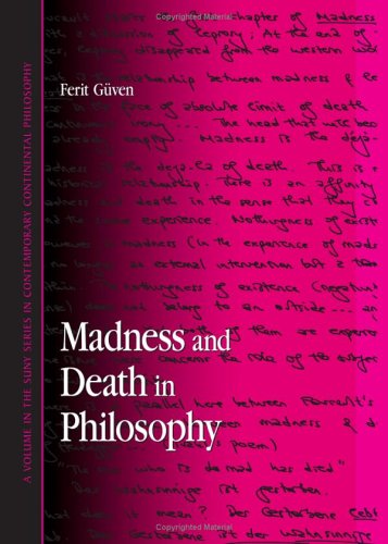 Madness And Death In Philosophy S U N Y Series In Contemporary Continental Philosophy Ferit Guven