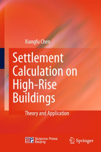 Settlement Calculation On Highrise Buildings Theory And Application 1st Edition Xiangfu Chen