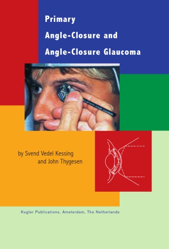 Primary Angleclosure And Angleclosure Glaucoma 1st Edition T Thygesen