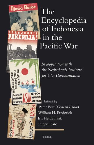 The Encyclopedia Of Indonesia In The Pacific War Handbook Of Oriental Studies Peter Post General Editor