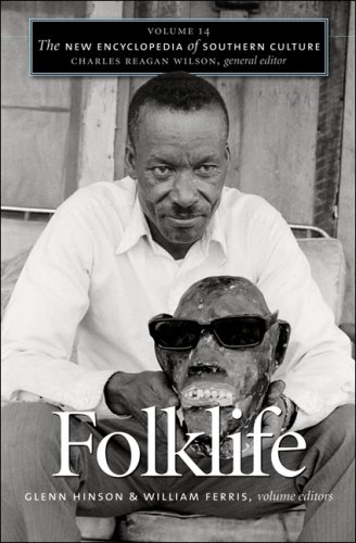 The New Encyclopedia Of Southern Culture Volume 14 Folklife Glenn Hinson