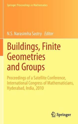 Buildings Finite Geometries And Groups Proceedings Of A Satellite Conference International Congress Of Mathematicians Hyderabad India 2010 1st Edition Bhaskar Bagchi Auth