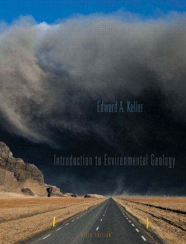 Introduction To Environmental Geology 5th Edition 5th Edition Edward A Keller