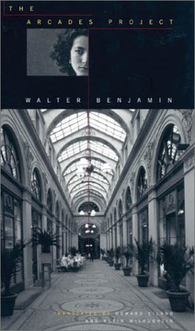 The Arcades Project Walter Benjamin