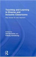 Teaching And Learning In Diverse And Inclusive Classrooms Key Issues For New Teachers 1st Edition Gill Richards