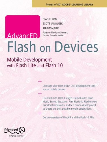 Advanced Flash On Devices Mobile Development With Flash Lite And Flash 10 Friends Of Ed Abobe Learning Library 1st Edition Elad Elrom