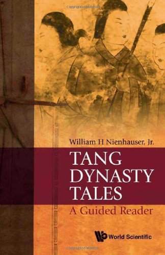 Tang Dynasty Tales A Guided Reader Ant Tra William H Nienhauser