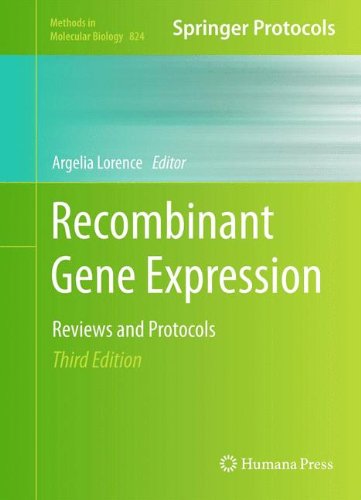 Recombinant Gene Expression Reviews And Protocols Methods In Molecular Biology V824 3rd Ed Argelia Lorence