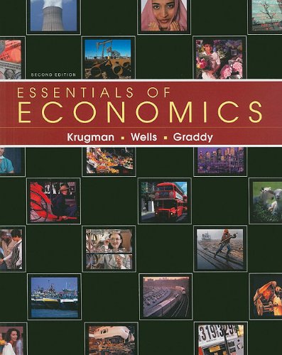 Essentials Of Economics 2nd Edition 2nd Paul Krugman Robin Wells