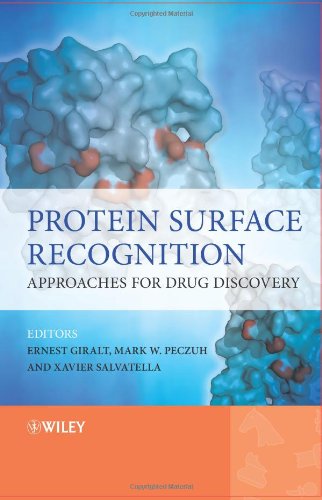 Protein Surface Recognition Approaches For Drug Discovery 1st Edition Ernest Giralt