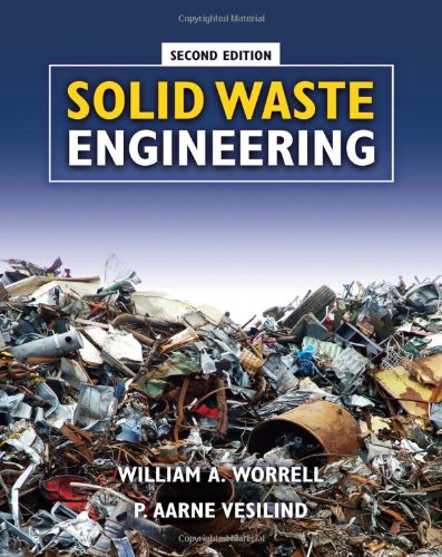 Solid Waste Engineering Second Edition 2nd Edition William A Worrell