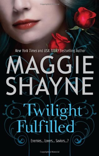 Twilight Fulfilled Children Of Twilight Original Maggie Shayne