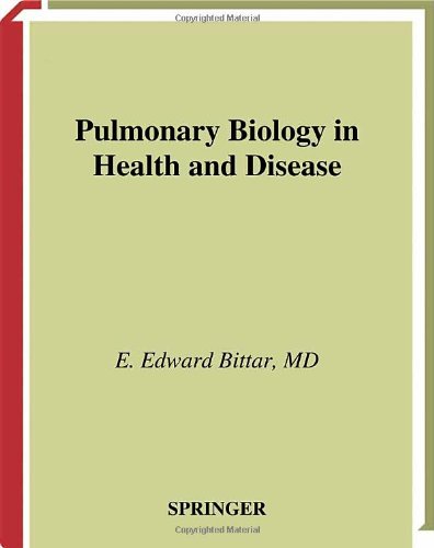 Pulmonary Biology In Health And Disease 1st Edward E Bittar