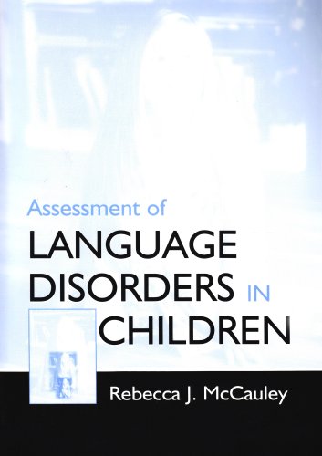 Assessment Of Language Disorders In Children Rebecca Joan Mccauley