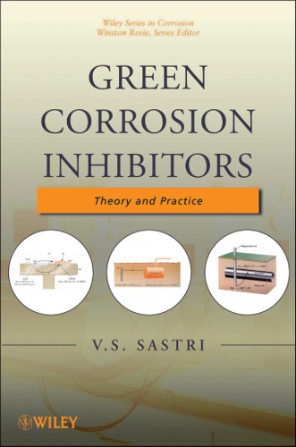 Green Corrosion Inhibitors Theory And Practice Vedula S Sastri