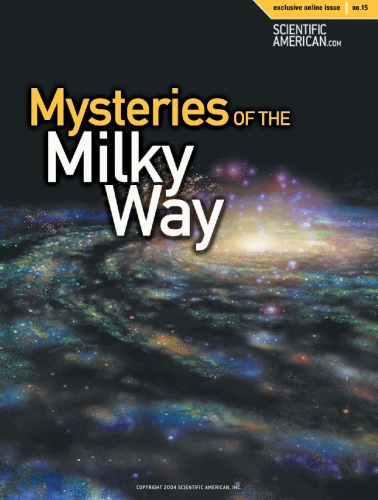 Scientific American Special Online Issue No 15 Mysteries Of The Milky Way Several Authors