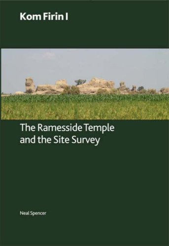 Kom Firin I The Ramesside Temple And The Site Survey Neal Spencer