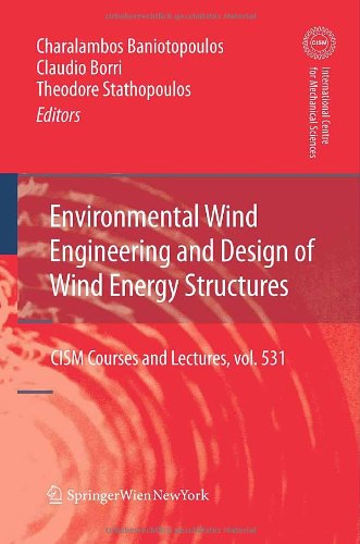 Environmental Wind Engineering And Design Of Wind Energy Structures 1st Edition Charalambos Baniotopoulos