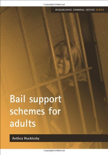 Bail Support Schemes For Adults Anthea Hucklesby