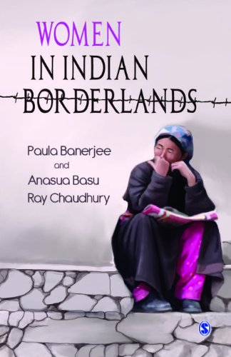 Women In Indian Borderlands Paula Banerjee Anasua Basu Ray Chaudhury