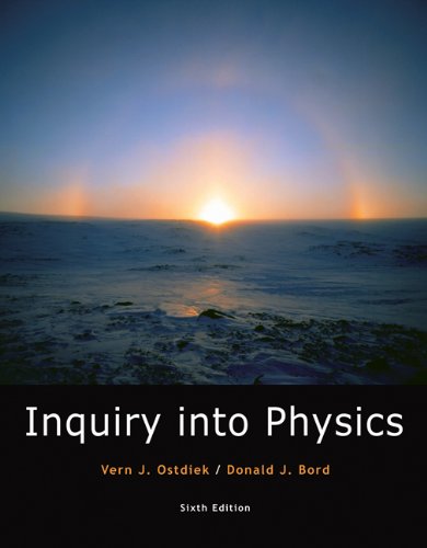 Inquiry Into Physics 6th Edition Vern J Ostdiek Donald J Bord