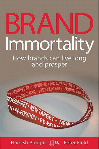 Brand Immortality How Brands Can Live Long And Prosper Hamish Pringle