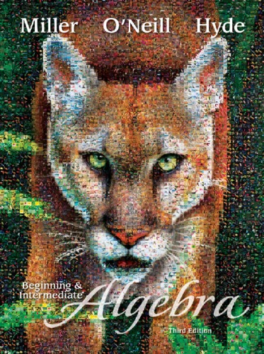 Beginning And Intermediate Algebra 3rd Edition 3rd Julie Miller