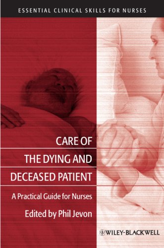 Care Of The Dying And Deceased Patient A Practical Guide For Nurses 1st Edition Philip Jevon