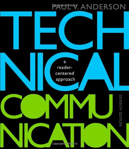 Technical Communication A Readercentered Approach Seventh Edition 7th Edition Paul V Anderson