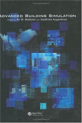 Advanced Building Simulation 1st Edition Ali Malkawi Godfried Augenbroe