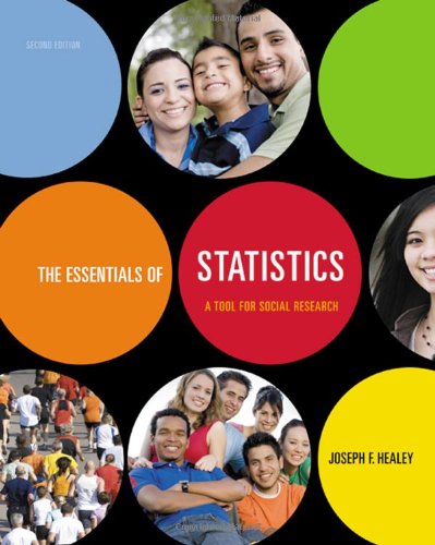 The Essentials Of Statistics A Tool For Social Research 2nd Edition 2nd Edition Joseph F Healey