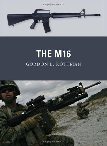 The M16 Gordon Rottman