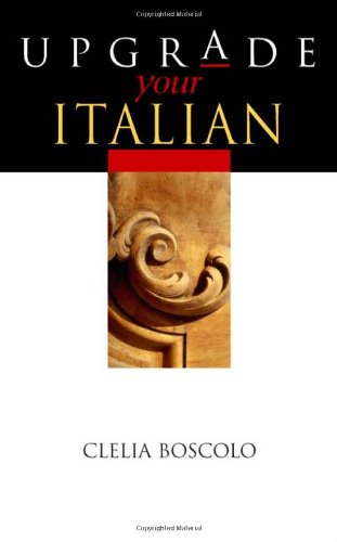 Upgrade Your Italian Arnold Publication Clelia Boscolo