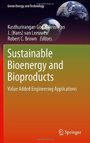 Sustainable Bioenergy And Bioproducts Value Added Engineering Applications 1st Edition Mark Brown