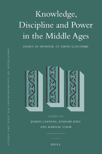 Knowledge Discipline And Power In The Middle Ages Essays In Honour Of David Luscombe Joseph Canning