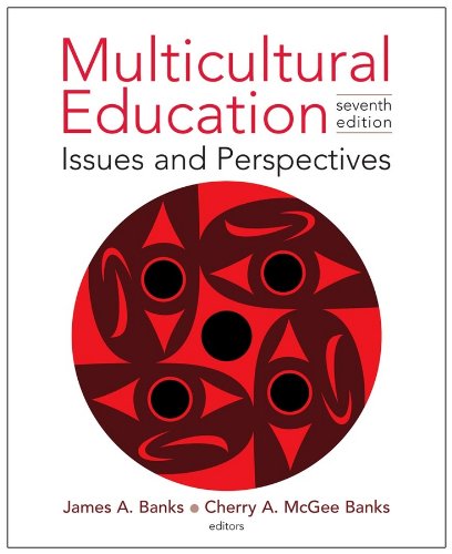 Multicultural Education Issues And Perspectives 7th Edition James A Banks