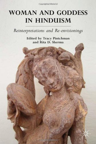 Woman And Goddess In Hinduism Reinterpretations And Reenvisionings Tracy Pintchman